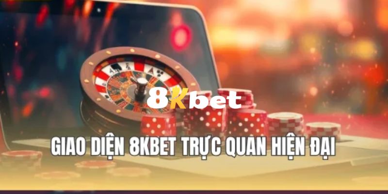 Giao diện của nền tảng 8KBET được thiết kế hiện đại, đẹp mắt và dễ dàng sử dụng