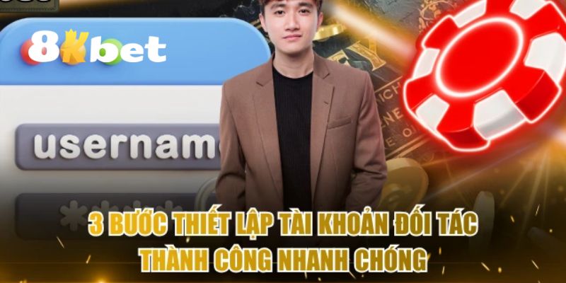 Đại Lý 8KBET - Cơ Hội Hợp Tác Phát Triển Đầy Hấp Dẫn 4 Hướng dẫn quy trình đăng ký đại lý 8KBET chi tiết dành cho hội viên mới