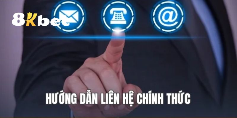 Liên hệ 8KBET Để Nhận Được Sự Hỗ Trợ Nhanh Chóng Nhất 3 Những lưu ý quan trọng khi liên hệ 8KBET
