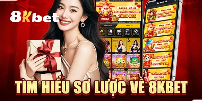 8KBET Có Uy Tín Không? Tìm Hiểu Tất Cả Sự Thật Về Nhà Cái 2 Sơ lược qua về nhà cái 8KBET có uy tín không?